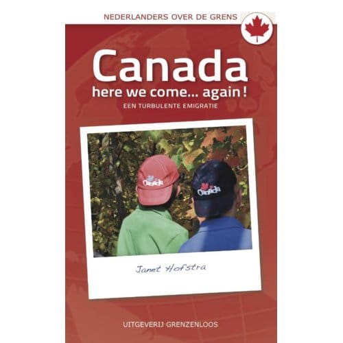 Canada Here We Come... Again! - J. Hofstra
