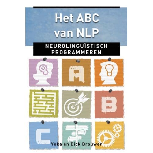 Het Abc Van Nlp - Ankertjes - Dick Brouwer