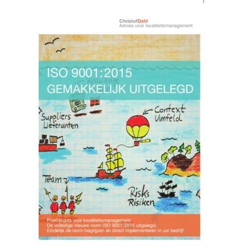 Iso 9001:2015 Gemakkelijk Uitgelegd - Christof Dahl