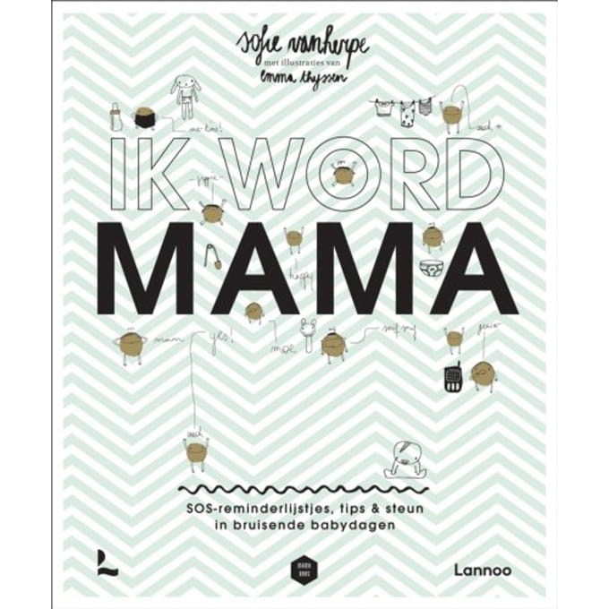 Ik Word Mama - Mama Baas - Sofie Vanherpe