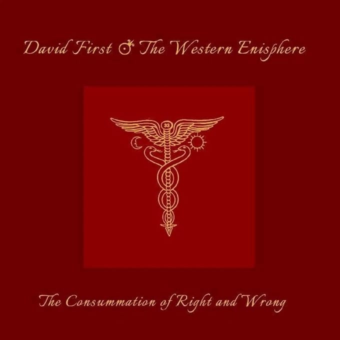 David First & The Western Enisphere - The Consummation Of Right And Wrong (CD)