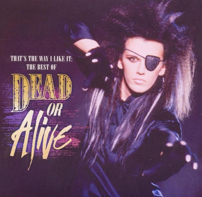 That's The Way I Like It: The Best Of Dead Or Alive - Dead Or Alive
