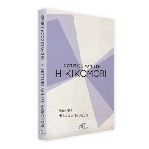 Notities Van Een Hikikomori - Gerrit Hoogstraaten