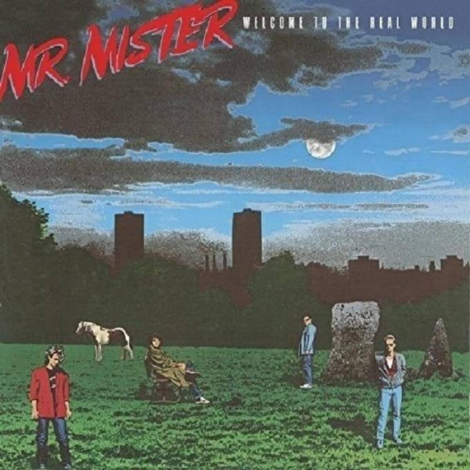 Welcome To The Real World - Mr. Mister