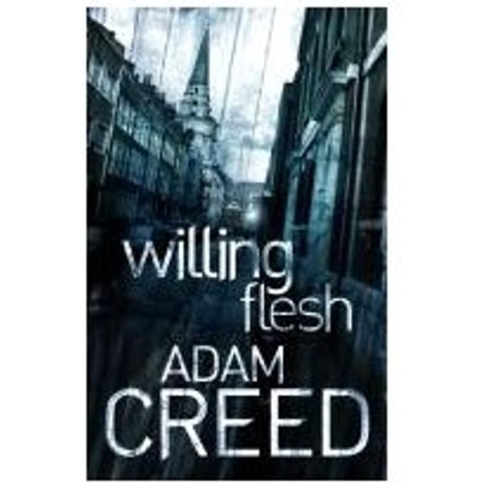 Willing Flesh - Adam Creed