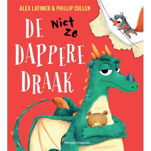 De Niet Zo Dappere Draak - Alex Latimer