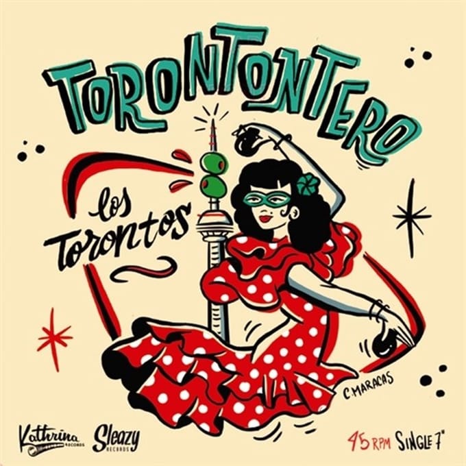 Los Torontos - Torontontero (7" Single)