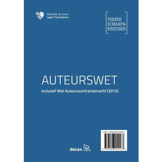 The Dutch Copyright Act ; Auteurswet / 2015