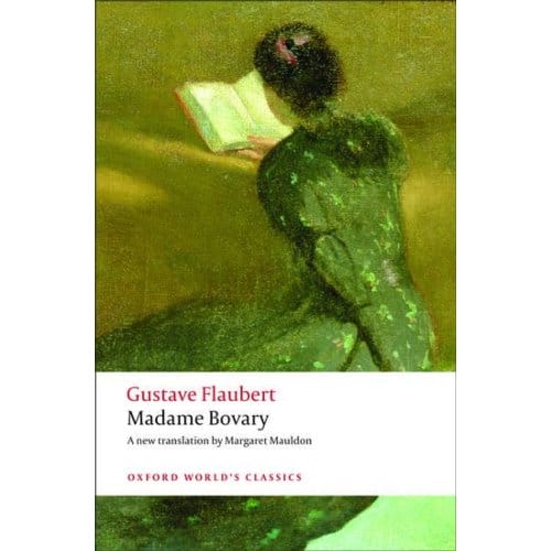 Madame Bovary - Oxford World's Classics - Gustave Flaubert