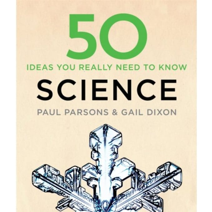 50 Science Ideas You Really Need To Know - Gail Dixon