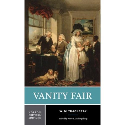 Vanity Fair - Norton Critical Editions - William Thackeray