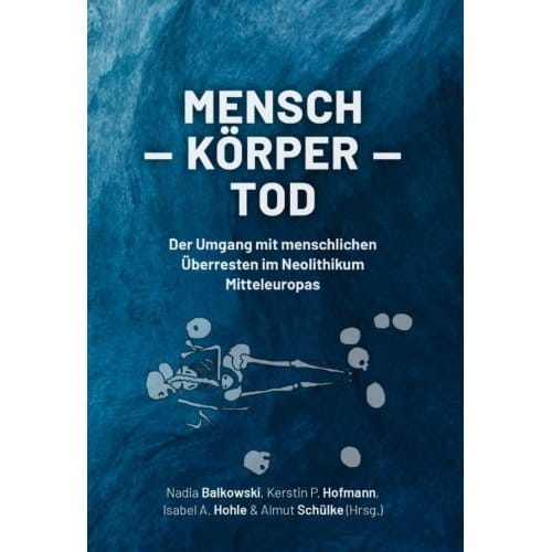 Mensch - Körper - Tod