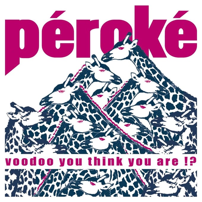 Péroké - Voodoo You Think You Are ?! (LP)