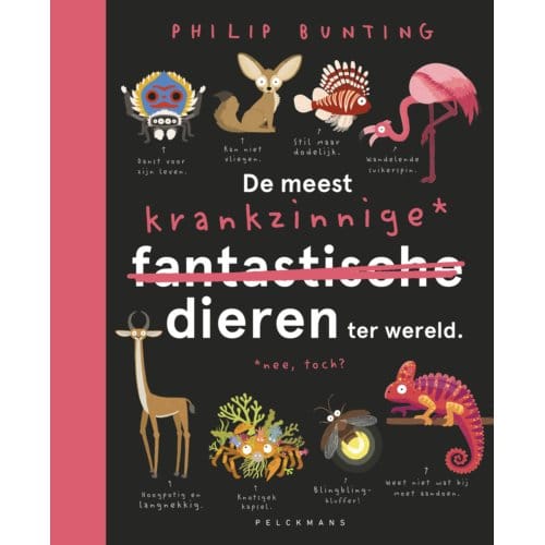De Meest Krankzinnige Dieren Ter Wereld - Philip Bunting