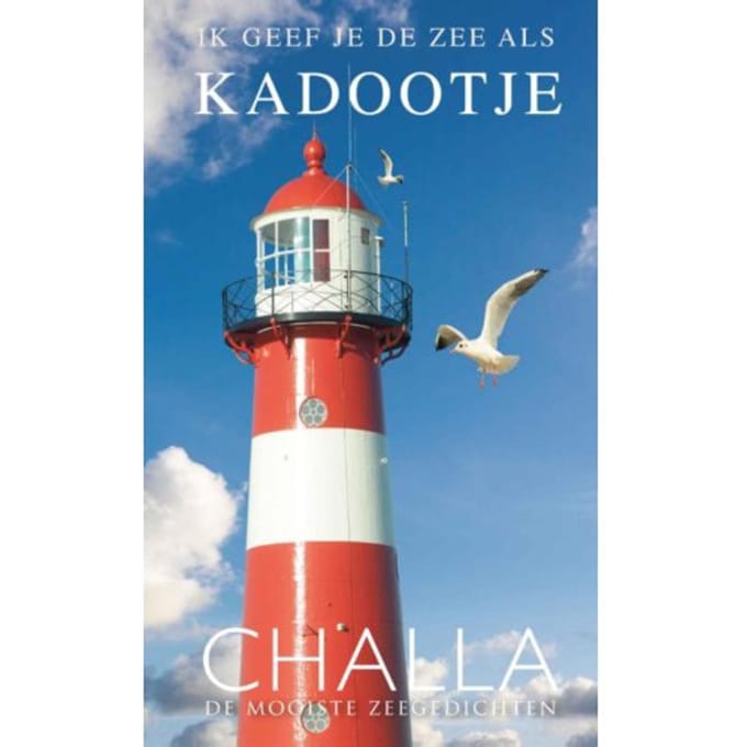 Zeeland, Ik Geef Je De Zee Als Kadootje! - Berend-Jan Challa