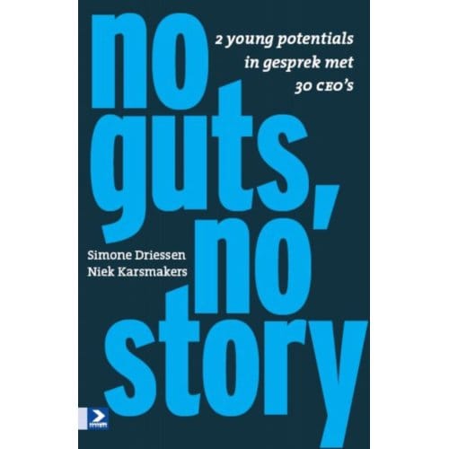 No Guts, No Story - Simone Driessen
