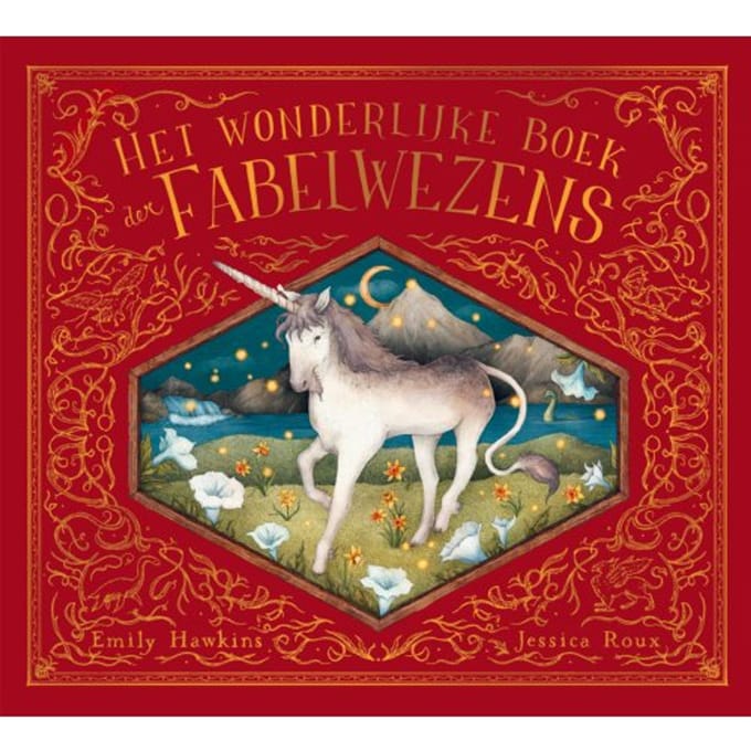 Het Wonderlijke Boek Der Fabelwezens - Emily Hawkins