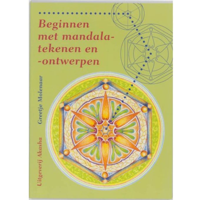 Beginnen Met Mandala-Tekenen En -Ontwerpen - G. Molenaar