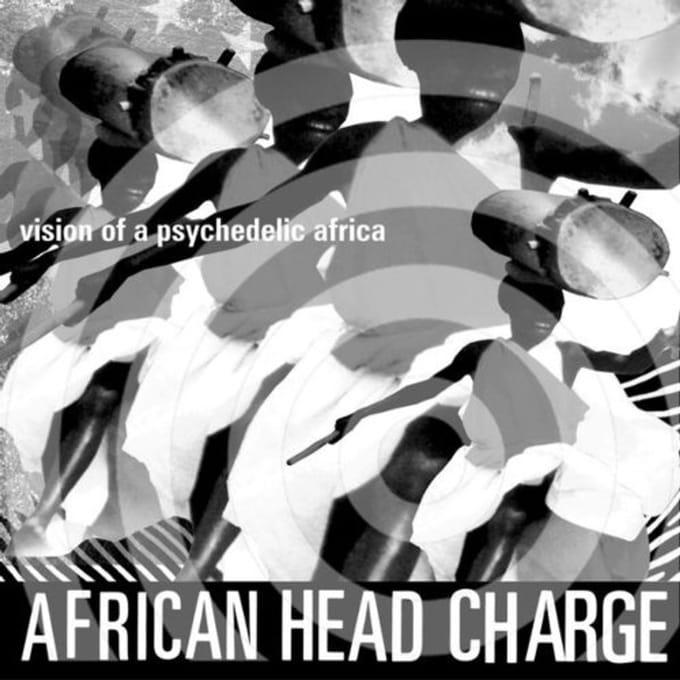 Vision Of A Psychedelic Africa - African Head Charge