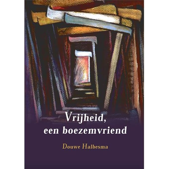 Vrijheid, Een Boezemvriend - Douwe Halbesma