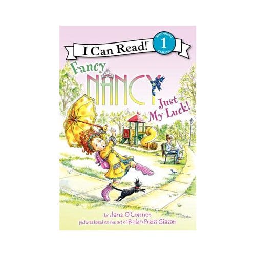 Fancy Nancy: Just My Luck! - Jane O'Connor