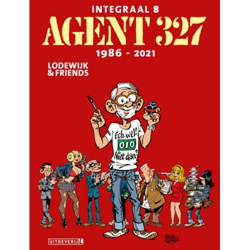 Agent 327 Integraal 8 ! 1986 - 2021 Luxe - Agent 327 Integraal - Martin Lodewijk