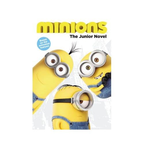 Minions: The Junior Novel - Sadie Chesterfield