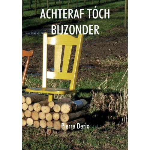 Achteraf Toch Bijzonder - Pierre Derix