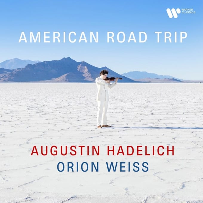 Augustin Hadelich/Orion Weiss: American Road Trip