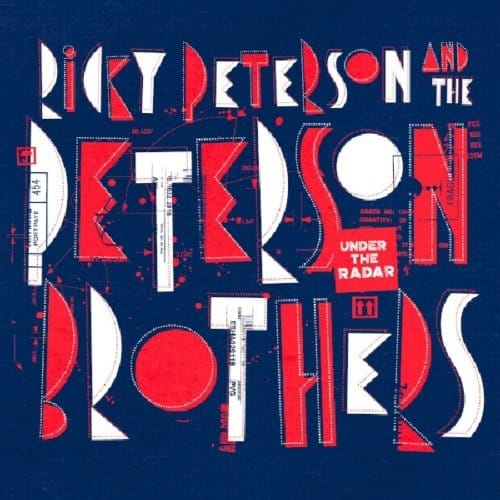 Under The Radar - Ricky Peterson & The Peterson Br