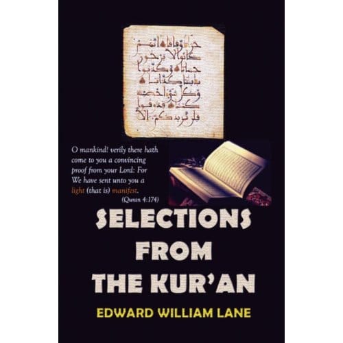 Selections From The Kur-An - Edward William Lane