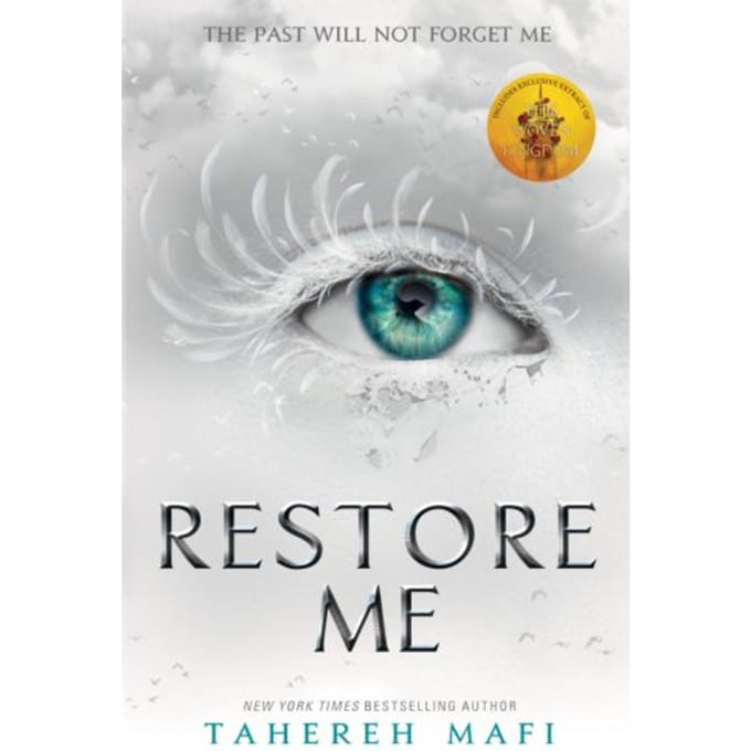 Restore Me - Shatter Me - Tahereh Mafi