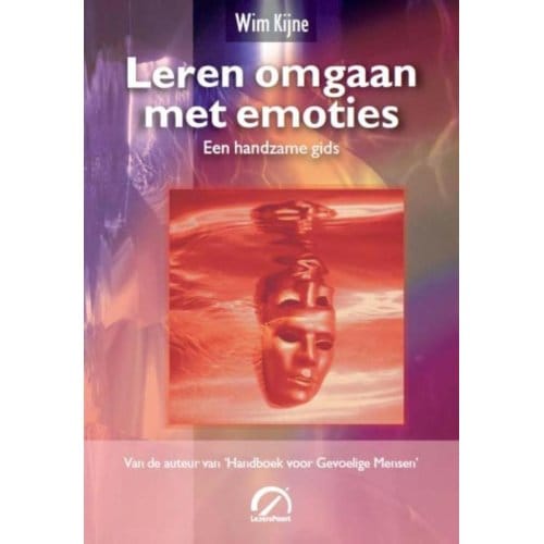 Leren Omgaan Met Emoties - Levensboeken - Wim Kijne