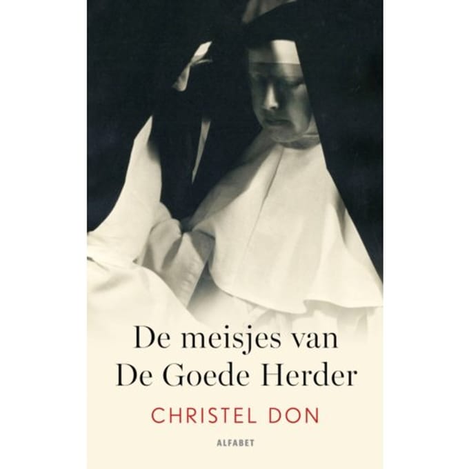 De Meisjes Van De Goede Herder - Christel Don