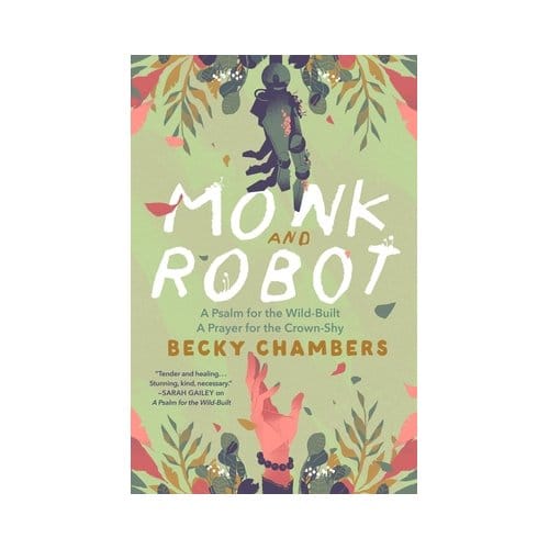 Monk And Robot - Monk & Robot - Becky Chambers