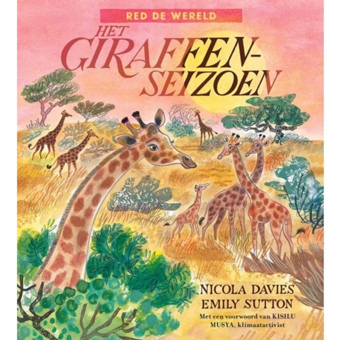 Het Giraffenseizoen - Red De Wereld - Nicola Davies