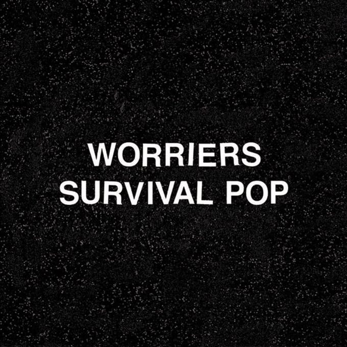 Survival Pop - Worriers