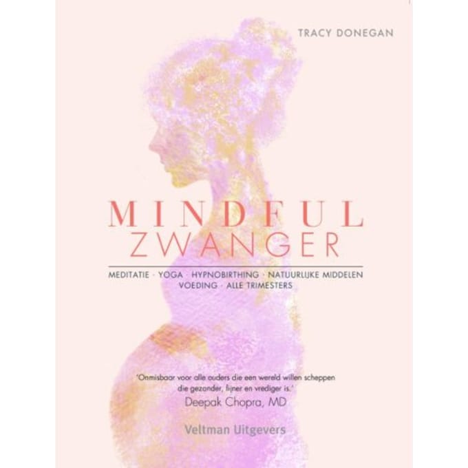 Mindful Zwanger - Tracy Donegan