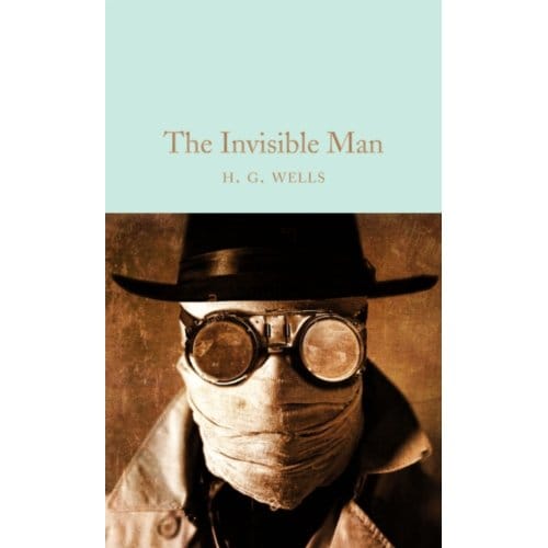 The Invisible Man - Macmillan Collector's Library - H. G. Wells