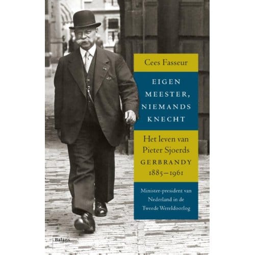 Eigen Meester, Niemands Knecht - Cees Fasseur