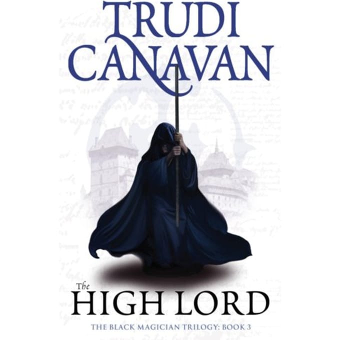 The High Lord - Black Magician Trilogy - Trudi Canavan