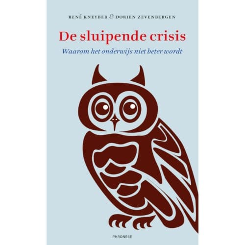 De Sluipende Crisis - René Kneyber