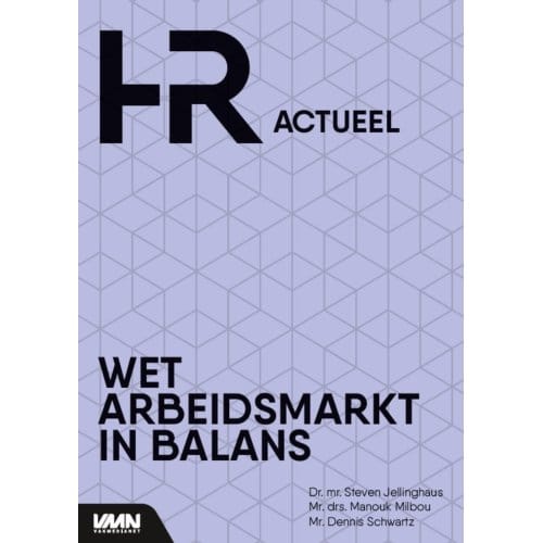 Wet Arbeidsmarkt In Balans - Steven Jellinghaus