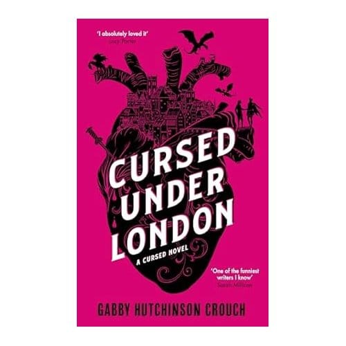 Cursed Under London - Cursed - Gabby Hutchinson Crouch