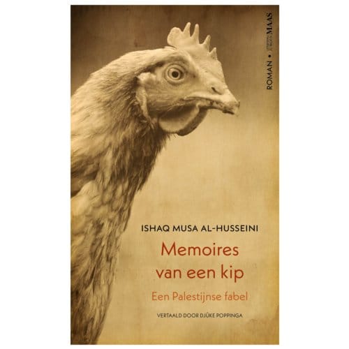 Memoires Van Een Kip - Ishaq Musa Al-Husseini