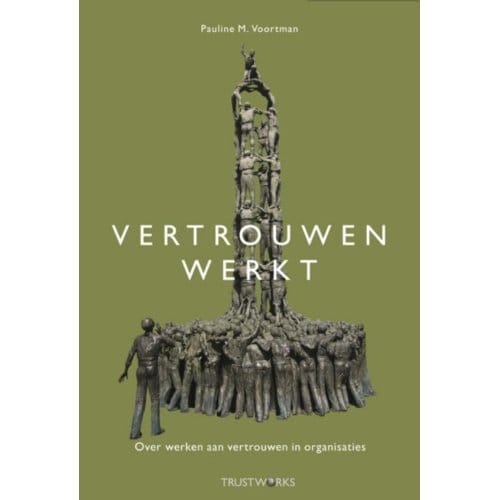 Vertrouwen Werkt - Pauline M. Voortman