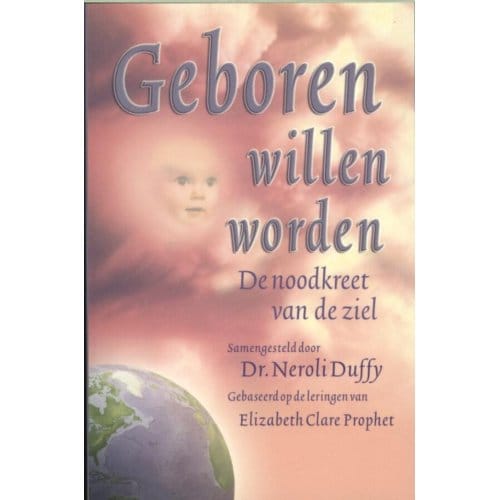 Geboren Willen Worden - Neroli Duffy