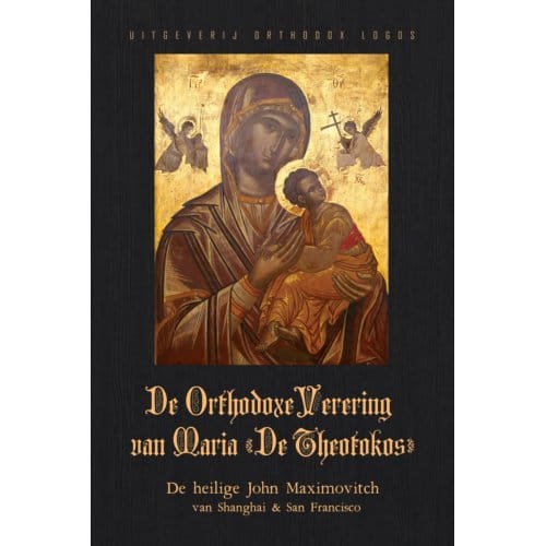 De Orthodoxe Verering Van Maria - John Maximovitch