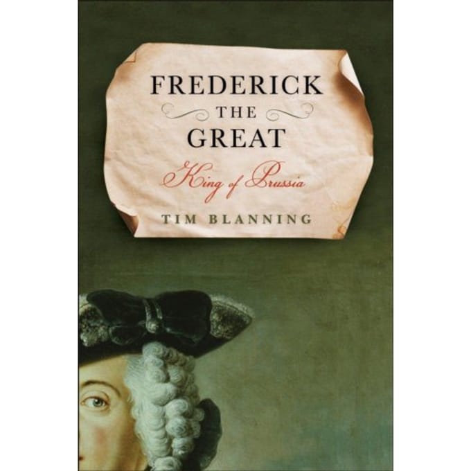 Frederick The Great - Tim Blanning