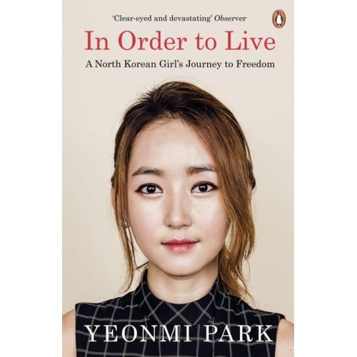 In Order To Live - Yeonmi Park